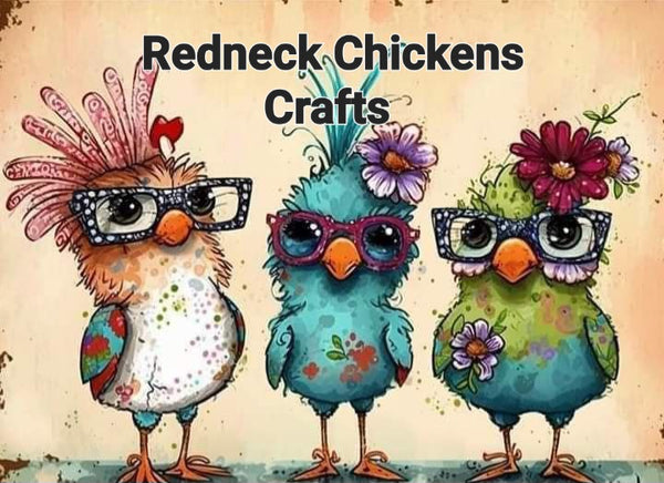 Redneck Chickens Crafts